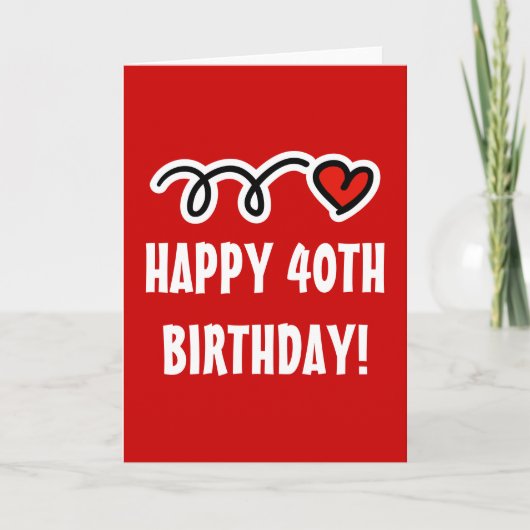 40歳の誕生日(おめでとう) – グリーティングカード (正面)