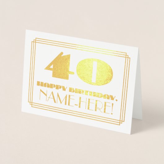 40歳の誕生日、名前+アールデコインスパイア見て"40" 箔カード (正面)