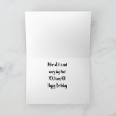 *40歳の誕生日*私の耳があなたを塩辛く思う！（私も同様） カード (内部)