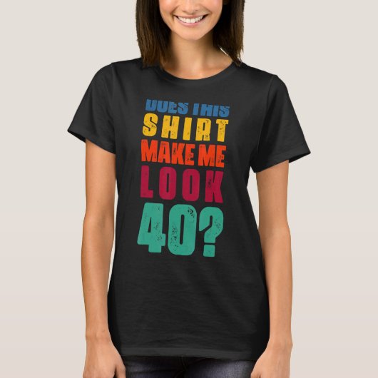 40歳の40歳の誕生日 Tシャツ (正面)