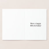 40歳はっきりした誕生日:「40歳!」 ゴールドフォイルカード 箔カード (内部)
