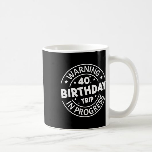 40歳警告の誕生日の旅が進行おもしろい40Ye コーヒーマグカップ (右)