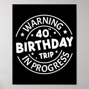 40歳警告の誕生日の旅が進行おもしろい40Ye ポスター
