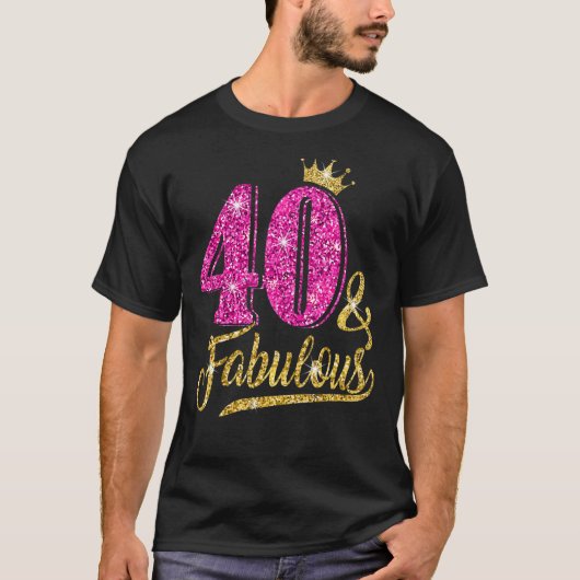 40歳40歳と素晴らしい40歳の誕生日ピンククロ Tシャツ (正面)