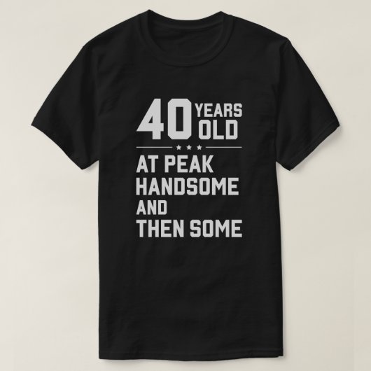 40歳；ピークでハンサムと次にいくつかの Tシャツ (デザイン正面)