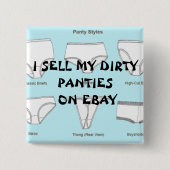 400px-PantyStyles、私はEBAYの私の汚れたパンティーを販売します 缶バッジ (正面)