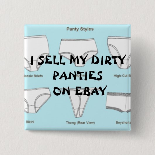 400px-PantyStyles、私はEBAYの私の汚れたパンティーを販売します 缶バッジ (正面)