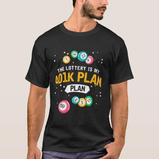 401 K Plan Lotto Tシャツ (正面)
