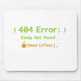 404エラー: 睡眠が見つかりません (コーヒーが必要) - マウスパッド