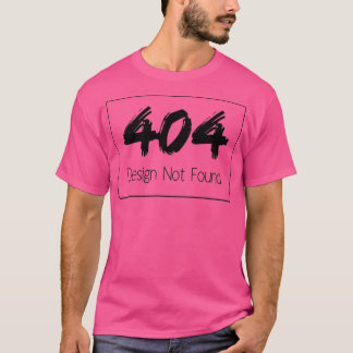 404デザインが見つからない Tシャツ
