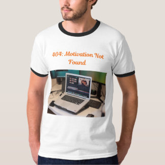 404モチベーションが見つからないおもしろいミームTシャツ Tシャツ