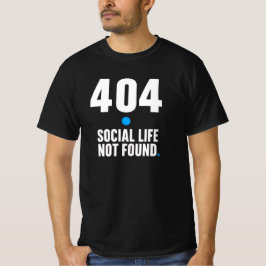 404 ソーシャルライフが見つかりません – プログラマーのTシャツ Tシャツ