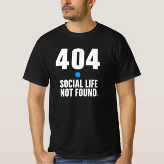 404 ソーシャルライフが見つかりません – プログラマーのTシャツ Tシャツ