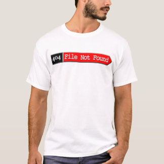 404 -見つけられないファイル Tシャツ