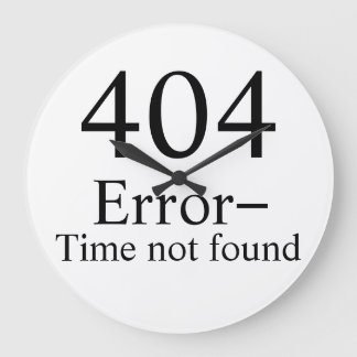 404 Error – 時間が見つからないギーク・クロック ラージ壁時計