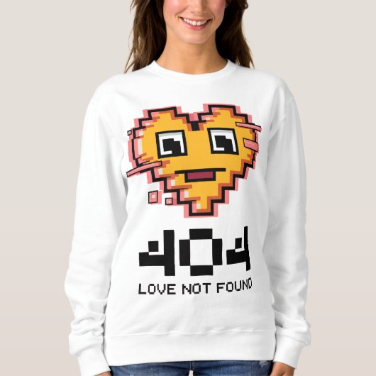 404 Love Not Found – ピクセルのエラーハート スウェットシャツ (正面)