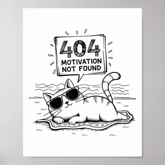 404 Motivation Not Found Funny Lazy Cat Humor Cat ポスター (正面)