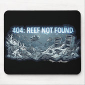 404 Reef Not Found – 海底の技術墓場 マウスパッド (正面)