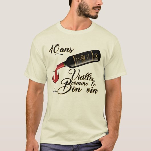 40 ans anniversaire vieillis bon vin humour alcool tシャツ (正面)