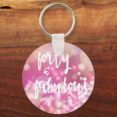 40 & Fabulous - 40th Birthday Keychain キーホルダー (正面)