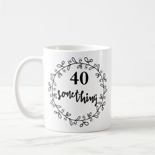 40 Something - 40歳おもしろいの誕生日とマグカップ コーヒーマグカップ (左)