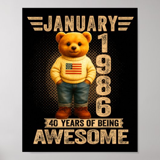 40 Year Old January 1986 Teddy Bear 40th Birthday  ポスター (正面)
