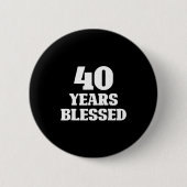 40 Years Blessed 40th Birthday Christian Religious 缶バッジ (正面)