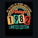 40 Years Old Of Be Awesome In 1982 40th Birthday ポスター<br><div class="desc">40 Years Old Of Be Awesome Vintage Born In 1982 40th Birthday</div>