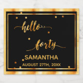 40th誕生日ブラック金ゴールドhello 40ネームスクリプト スパークリングワインラベル (シングルラベル)