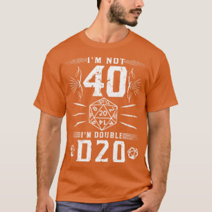 40th誕生日ImダブルD20 RPGロープレイ Tシャツ