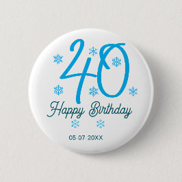 40th birthday add name date year blue template 缶バッジ