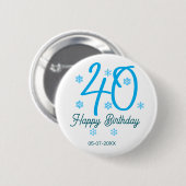 40th birthday add name date year blue template 缶バッジ (正面&裏面)