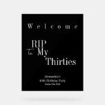 40th Birthday RIP 30sパーティーへようこそ アクリルサイン<br><div class="desc">これは40歳モダンの誕生日、RIP 30sパーティー歓迎パーティーのサインである。それはクラシックの白黒で、トレンドのスタイリッシュタイポグラフィがある。お客様を迎えクールるのに最適なおもしろい、ハロウィーンをテーマにした40歳の誕生日パーティー。パーソナライズするには、単にパーソナライズこのボタンを使用して名前とお祝い日を追加し、ここで必要な文字の残りの部分を変更すもしる。色またはデザインを変更するには、フォント編集ツールをチェックアウトする。パーソナ救済ライゼーションや製品のマッチング、またはカスタム設計の場合は、zazzleチャットや電子メールで私にメールを送信す連絡る： ursuladawnmoon@gmail.com</div>
