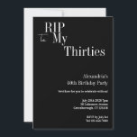 40th Birthday RIP 30s白黒パーティー 招待状<br><div class="desc">これは40歳モダンの誕生日で、ハロウィーンの大人のパーティーデザイン。このシンプルRIP 30sデザインは、タイポグラフィと白黒のクラシックでスタイリッシュある。テンプレートは、単にあなたの名前を追加するために設定されているハロウィーン誕生日パーティー詳細。おもしろい、クールハロウィーンをテーマにした40歳の誕生日パーティー。パーソナライズするには、単にパーソナライズこのボタンを使用して名前とパーティー詳細を追加し、ここで年齢または残りの文字を変更することができもしる。色またはデザインを変更するには、フォント編集ツールをチェックアウトする。あなたもしは救済、パーソナライゼーションと一致する製品、またはカスタム設計のため連絡に、zazzleチャットで私が必要である。</div>