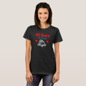 40th Wedding Anniversary for Men Him Mr Right Husb Tシャツ (正面フル)