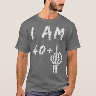 41おもしろい誕生日I Am 40 Plusスケルトン中央F Tシャツ