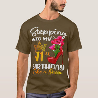 41代のクイーンのように41代の誕生日に踏み込む Tシャツ