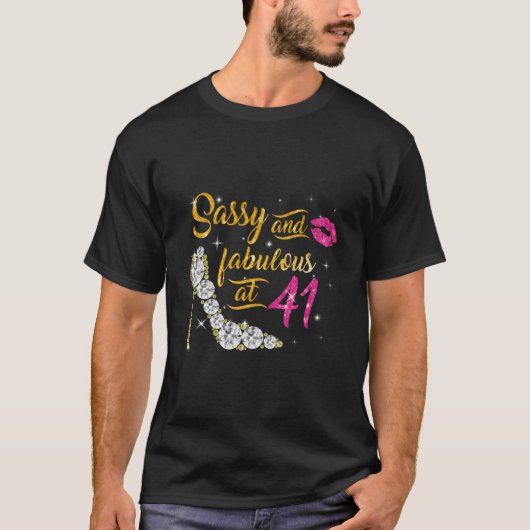 41歳にしてサスィーでファビュラスな靴 Tシャツ (正面)