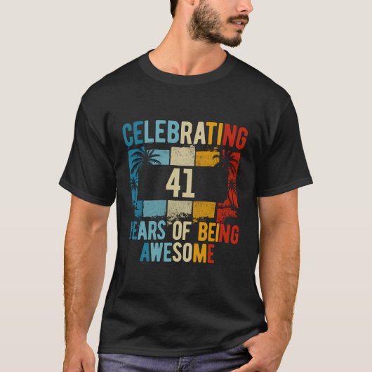41歳祝の生後素晴らし41年 Tシャツ (正面)