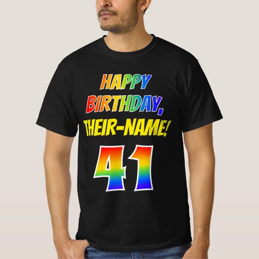 41番目の誕生日:はっきりした、おもしろい、Rainbow 41、名前をカスタムする Tシャツ (正面)