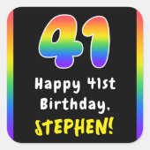 41誕生日:レインボースペクトル# 41、名前をカスタムする スクエアシール (正面)