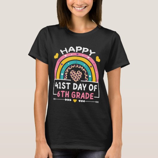 41 Days Of School Happy 41st Day Of 6th Grade Teac Tシャツ (正面)