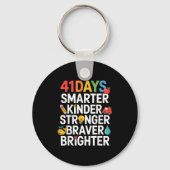 41 Days Smarter Kinder Stronger Braver Brighter  キーホルダー (正面)