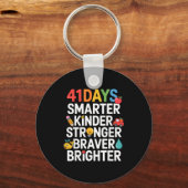 41 Days Smarter Kinder Stronger Braver Brighter  キーホルダー (正面)