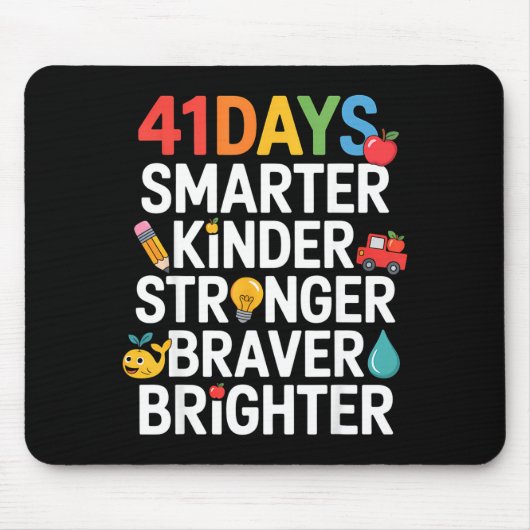 41 Days Smarter Kinder Stronger Braver Brighter  マウスパッド (正面)