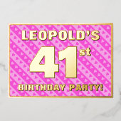 41th Birthday Party —おもしろいピンクのハートとストライプ 箔招待状 (正面)