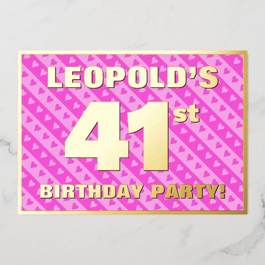 41th Birthday Party —おもしろいピンクのハートとストライプ 箔招待状 (正面)
