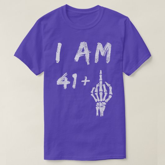42おもしろい番目の誕生日I Am 41 Plus Skeleton Middle F Tシャツ (デザイン正面)