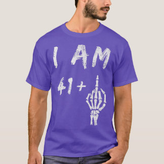 42おもしろい番目の誕生日I Am 41 Plus Skeleton Middle F Tシャツ