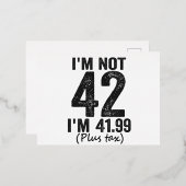 42ではない41.99プラス税誕生日ギフトおもしろいだ 箔招待状ポストカード (正面/裏面)